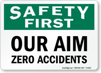 Our Aim Zero Accidents Sign
