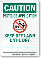 Pesticide Application, Keep Off Until Dry Sign