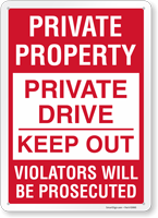 Private Property Private Drive Keep Out Sign