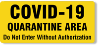 Quarantine Area Do Not Enter Without Authorization Labels