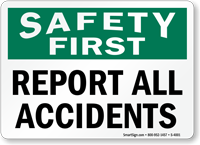 Safety Report All Accidents Sign
