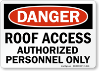 Danger Roof Access Authorized Personnel Only Sign