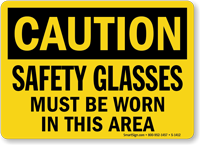 Safety Glasses Must Be Worn Sign