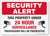 Security Alert Property Under 24 Hour Surveillance Sign