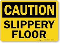Caution Slippery Floor Sign
