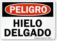 Peligro Hielo Delgado, Spanish Thin Ice Sign