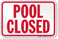 Pool Closed Sign