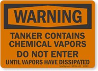 Tanker Contains Chemical Vapor Do Not Enter Warning Sign