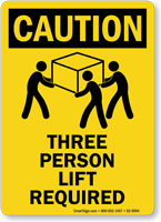 Three Person Lift Required Caution Sign