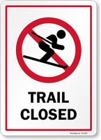 Trail Closed Sign With Skating Or Skiing Symbol