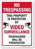 Trespassers Will Be Prosecuted No Trespassing Sign