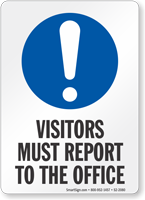 Visitor Must Report To The Office Sign