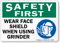Wear Face Shield When Using Grinder Sign
