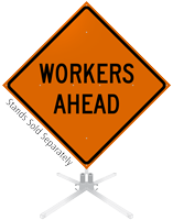 Workers Ahead Roll-Up Sign