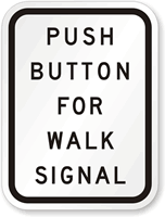 Push Button For Walk Signal Traffic Sign