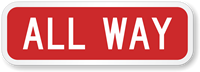 All Way Road Traffic Regulatory Sign