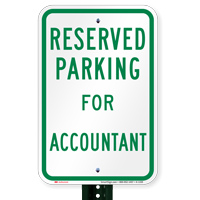 Novelty Parking Space Reserved For Accountant Signs