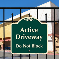 Active Driveway, Do Not Block Signature Sign