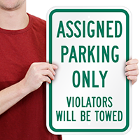 Assigned Parking Violators Towed Sign