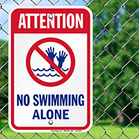 Attention No Swimming Alone Pool Signs