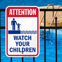 Attention Watch Your Children Pool Signs