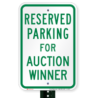 Novelty Parking Space Reserved For Auction Winner Signs