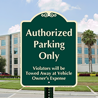 Authorized Parking Only Signature Sign