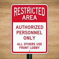 Authorized Personnel Only Others Use Front Lobby Sign
