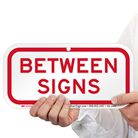 Between Sign Supplemental Parking Sign