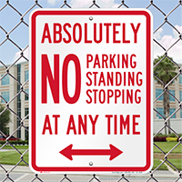 Bidirectional Absolutely No Parking Any Time Signs