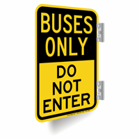 Buses Only, Do Not Enter Double-Sided Signs