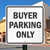 Buyer Parking Only Restricted Parking Signs