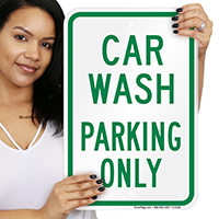 CAR WASH PARKING ONLY Signs