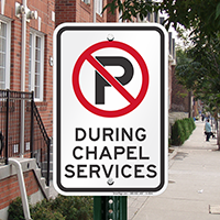 No Parking During Chapel Services Signs
