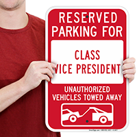 Reserved Parking For Class Vice President Signs