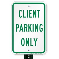 CLIENT PARKING ONLY Signs