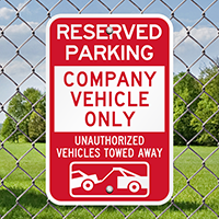 Company Vehicle Only, Unauthorized Vehicles Towed Away Signs