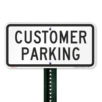 CUSTOMER PARKING Lot Signs