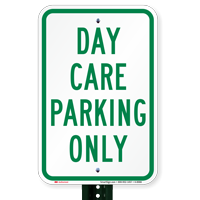 DAY CARE PARKING ONLY Signs