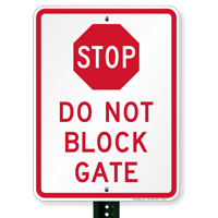 Do Not Block Gate Signs