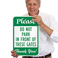 Dont Park In Front Of Gates Signs