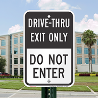 Drive Thru Exit Only Do Not Enter Sign
