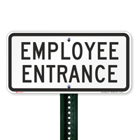 EMPLOYEE ENTRANCE Traffic Entrance Signs