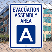 Evacuation Assembly Area A Sign