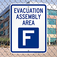 Evacuation Assembly Area F Sign