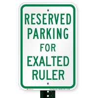Novelty Parking Space Reserved For Exalted Ruler Signs