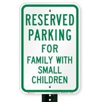 Parking Reserved For Family With Small Children Signs