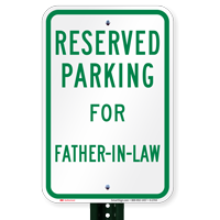 Novelty Parking Space Reserved For Father-In-Law Signs