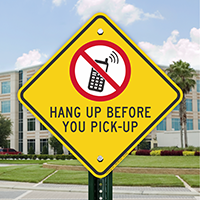 Hang Up Before You Pick Up Signs