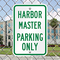 Harbor Master Parking Only Signs